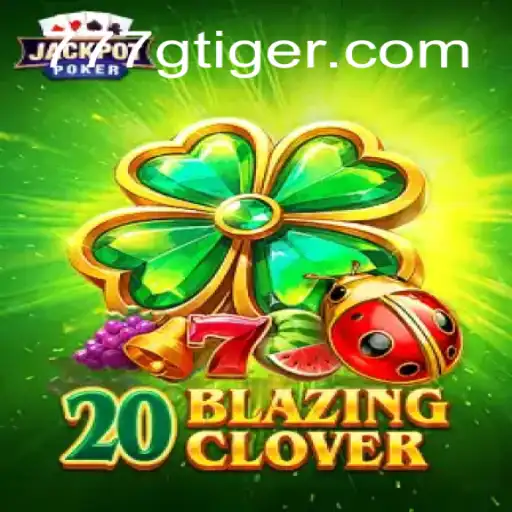 20BlazingClover: Descubra o Jogo de Sorte e Estratégia com a Marca 777G